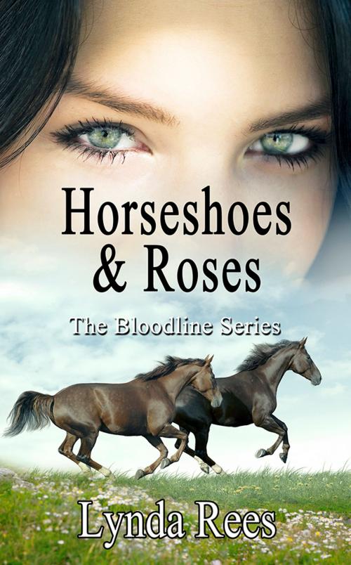Cover of the book Horseshoes & Roses by Lynda Rees, Sweetwater Publishing Company