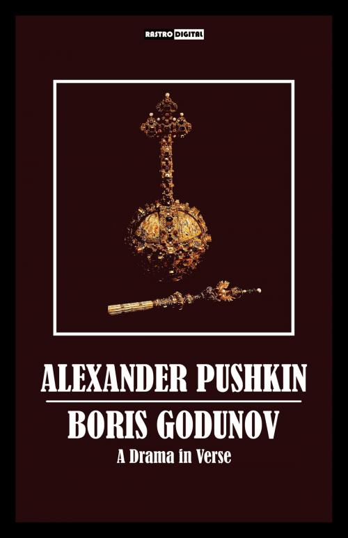 Cover of the book Boris Godunov by Alexander Pushkin, Rastro Books