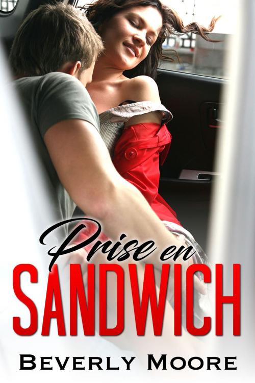 Cover of the book Prise en Sandwich by Beverly Moore, Beverly Moore
