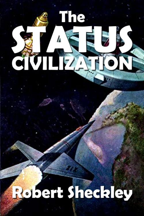 Cover of the book The Status Civilization by Robert Sheckley, Halcyon Press Ltd.