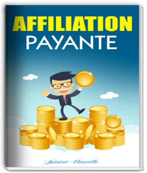 Cover of the book Affiliation payante by Jessica Neuville, METHODE