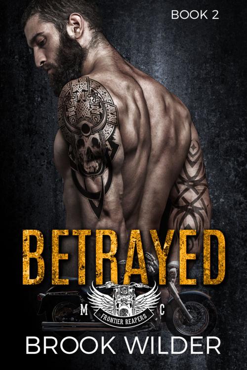 Cover of the book Betrayed by Brook Wilder, Scholae Palatina, Inc.
