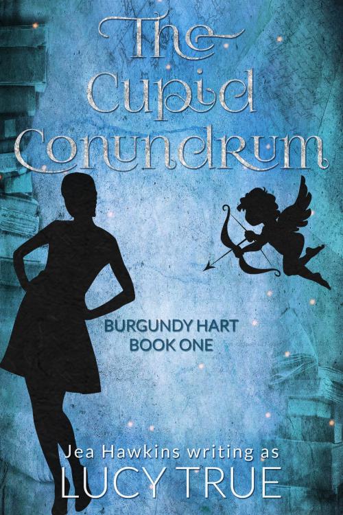 Cover of the book The Cupid Conundrum by Lucy True, Persephone Press