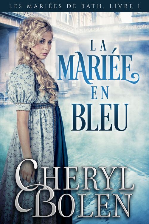 Cover of the book La mariée en bleu by Cheryl Bolen, Harper & Appleton