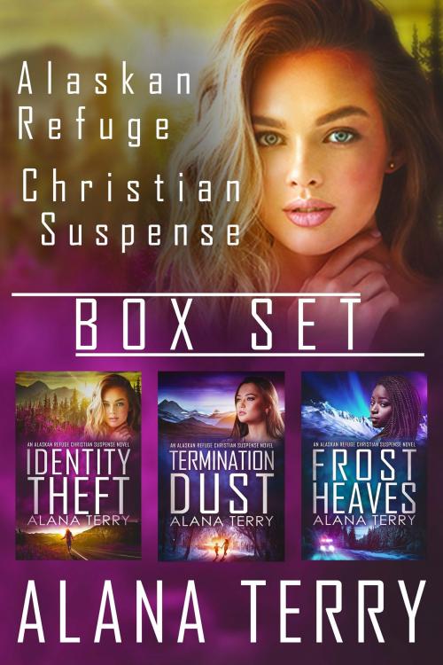 Cover of the book Alaskan Refuge Christian Suspense Box Set (Books 1-3) by Alana Terry, Firstfruits Publishing