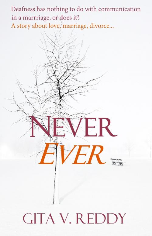 Cover of the book Never Ever by Gita V. Reddy, Gita V. Reddy