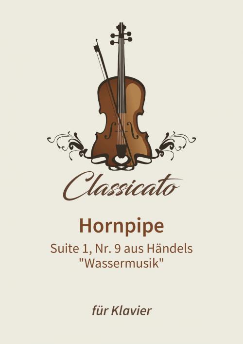 Cover of the book Hornpipe by Lars Opfermann, Georg Friedrich Händel, Classicato