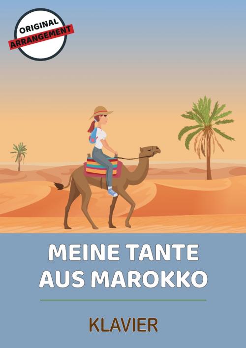 Cover of the book Meine Tante aus Marokko by traditional, Lars Opfermann, Bambina Tunes