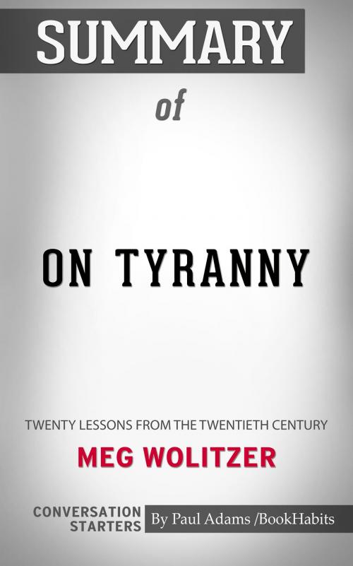 Cover of the book Summary of On Tyranny by Paul Adams, BH