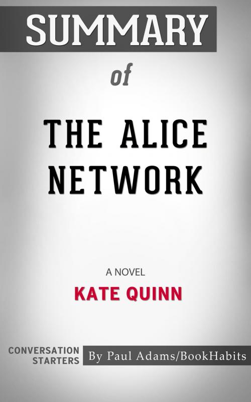 Cover of the book Summary of The Alice Network by Paul Adams, BH