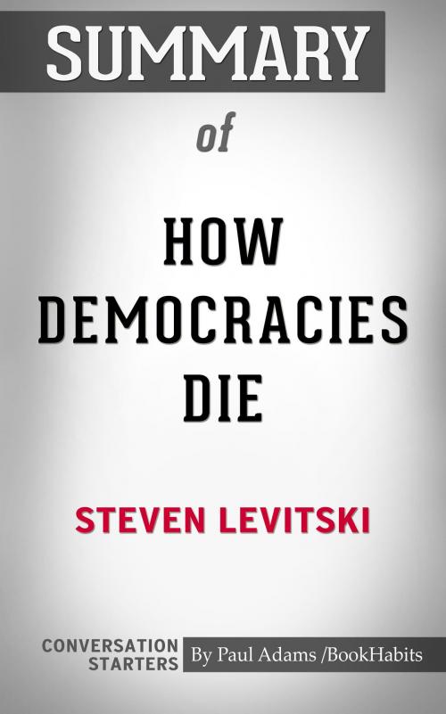 Cover of the book Summary of How Democracies Die by Paul Adams, BH