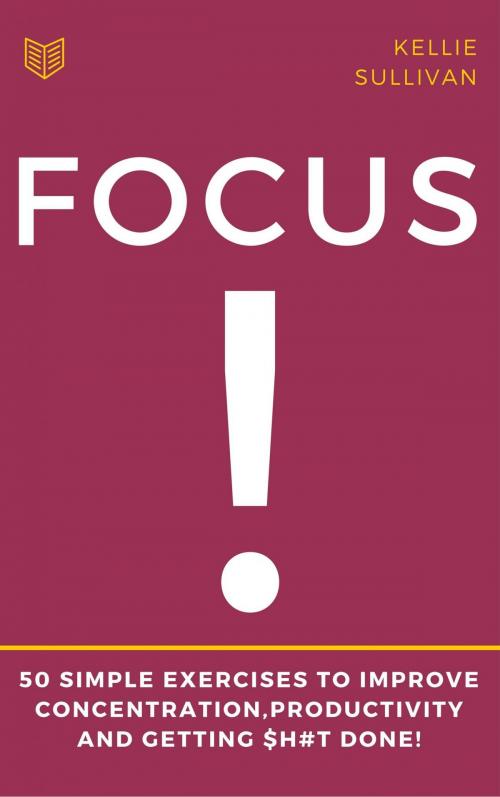 Cover of the book Focus by Kellie Sullivan, Fyrus