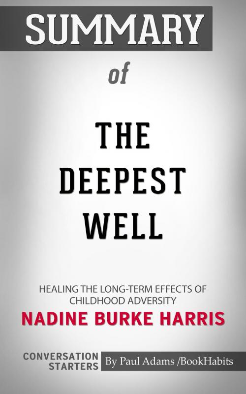 Cover of the book Summary of The Deepest Well by Paul Adams, BH