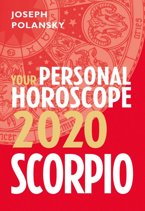 Cover of the book Scorpio 2020: Your Personal Horoscope by Joseph Polansky, HarperCollins Publishers