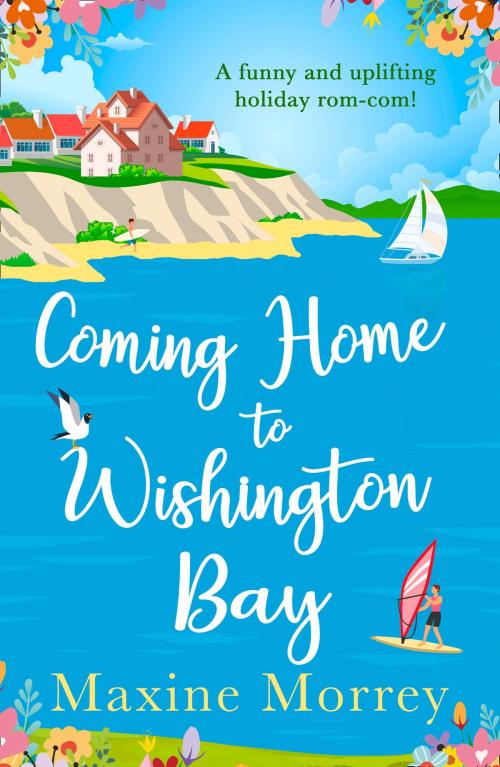 Cover of the book Coming Home to Wishington Bay by Maxine Morrey, HarperCollins Publishers