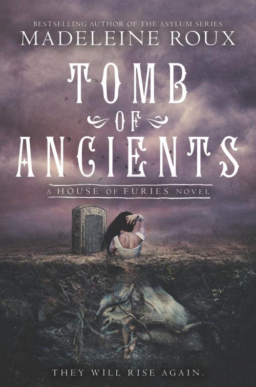 Cover of the book Tomb of Ancients by Madeleine Roux, HarperTeen