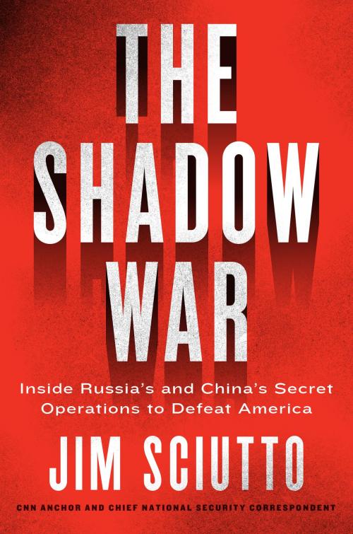 Cover of the book The Shadow War by Jim Sciutto, Harper