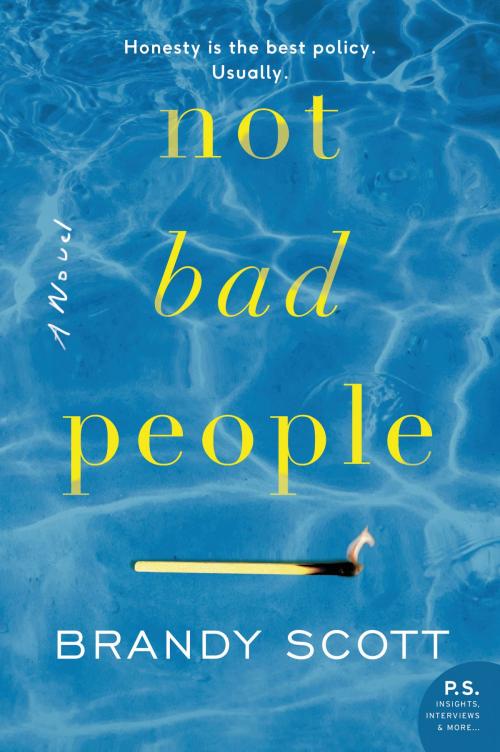 Cover of the book Not Bad People by Brandy Scott, William Morrow Paperbacks