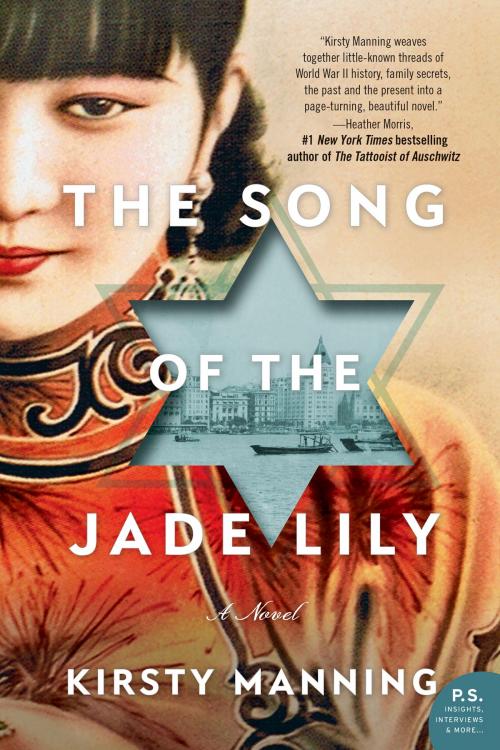Cover of the book The Song of the Jade Lily by Kirsty Manning, William Morrow Paperbacks