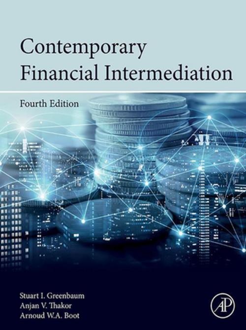 Cover of the book Contemporary Financial Intermediation by Stuart I. Greenbaum, Anjan V. Thakor, Arnoud W. A. Boot, Elsevier Science
