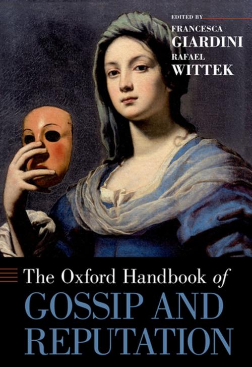 Cover of the book The Oxford Handbook of Gossip and Reputation by , Oxford University Press