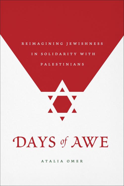 Cover of the book Days of Awe by Atalia Omer, University of Chicago Press