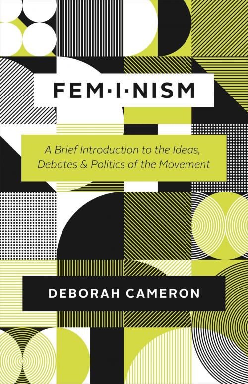 Cover of the book Feminism by Deborah Cameron, University of Chicago Press