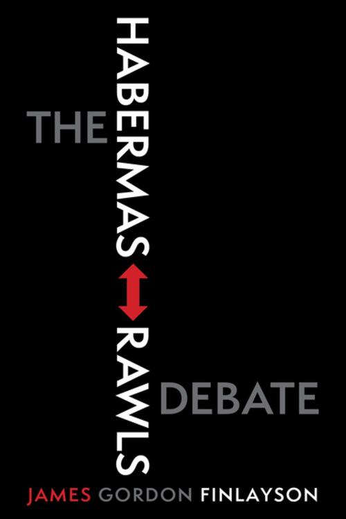 Cover of the book The Habermas-Rawls Debate by James Gordon Finlayson, Columbia University Press