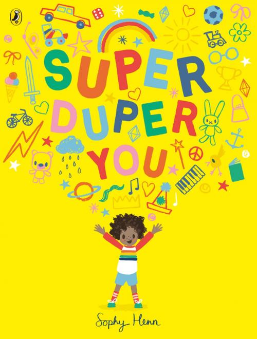 Cover of the book Super Duper You by Sophy Henn, Penguin Books Ltd