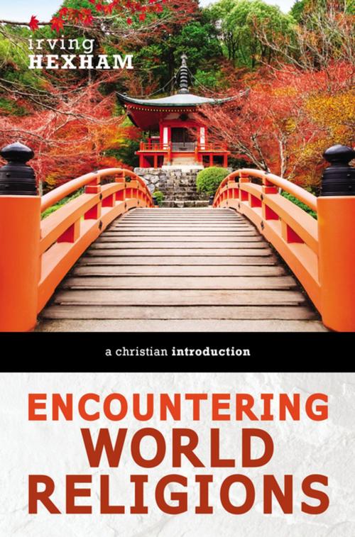 Cover of the book Encountering World Religions by Irving Hexham, Zondervan Academic