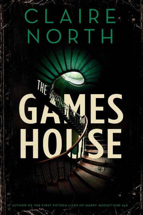 Cover of the book The Gameshouse by Claire North, Orbit