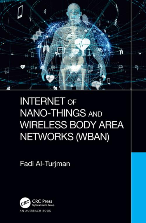 Cover of the book Internet of Nano-Things and Wireless Body Area Networks (WBAN) by Fadi Al-Turjman, CRC Press