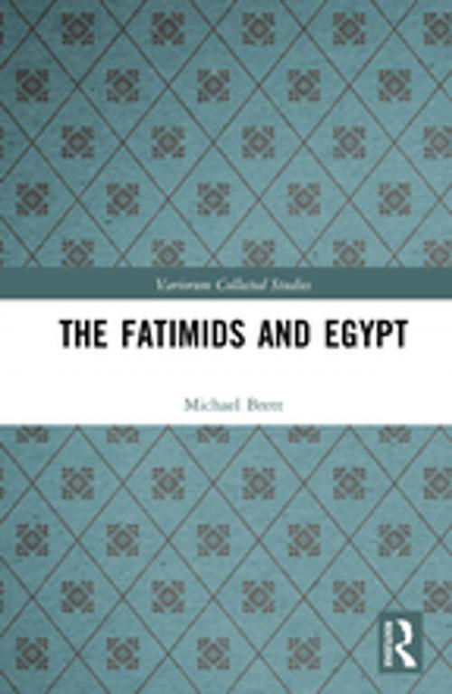 Cover of the book The Fatimids and Egypt by Michael Brett, Taylor and Francis