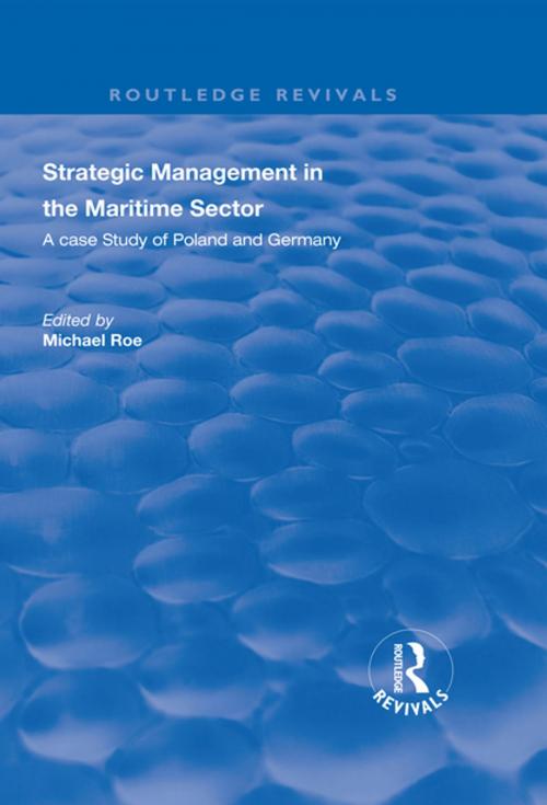 Cover of the book Strategic Management in the Maritime Sector by , Taylor and Francis