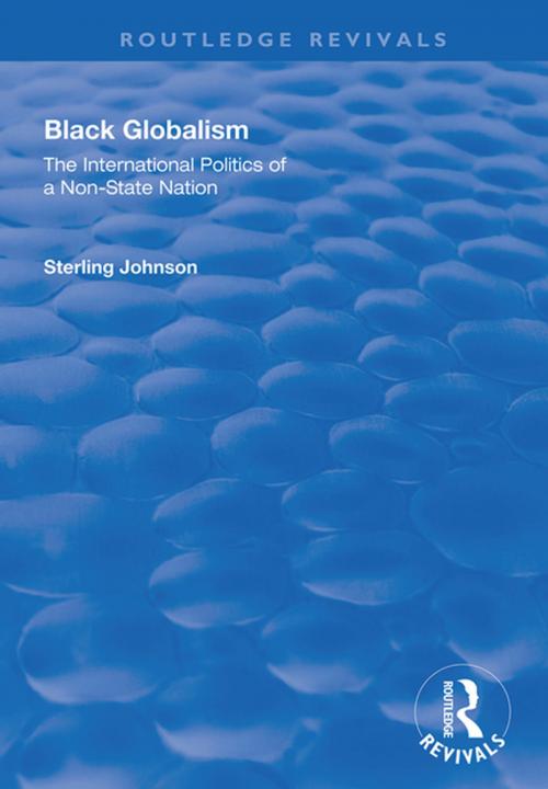 Cover of the book Black Globalism by Sterling Johnson, Taylor and Francis
