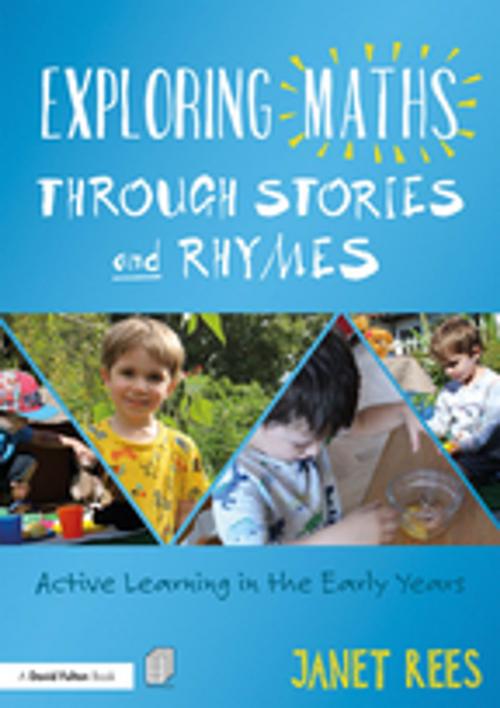 Cover of the book Exploring Maths through Stories and Rhymes by Janet Rees, Taylor and Francis