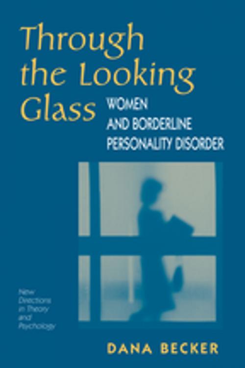Cover of the book Through The Looking Glass by Dana Becker, Taylor and Francis