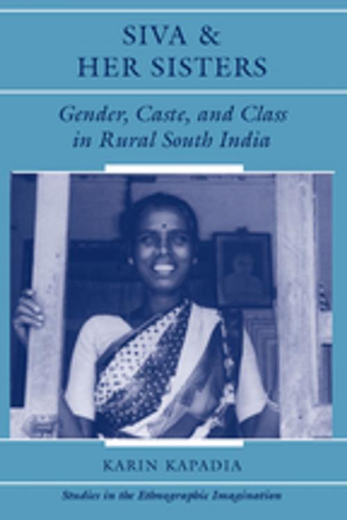 Cover of the book Siva And Her Sisters by Karin Kapadia, Taylor and Francis