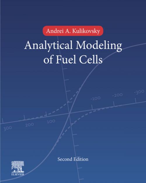 Cover of the book Analytical Modelling of Fuel Cells by Andrei A. Kulikovsky, Elsevier Science