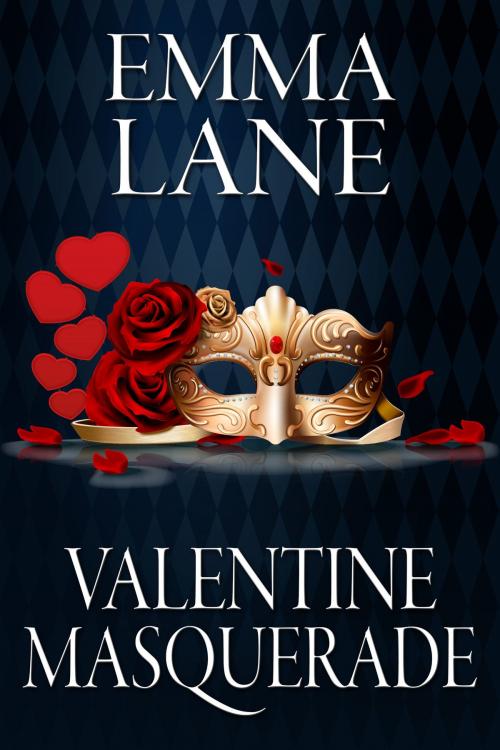 Cover of the book Valentine Masquerade by Emma J Lane, Emma J Lane