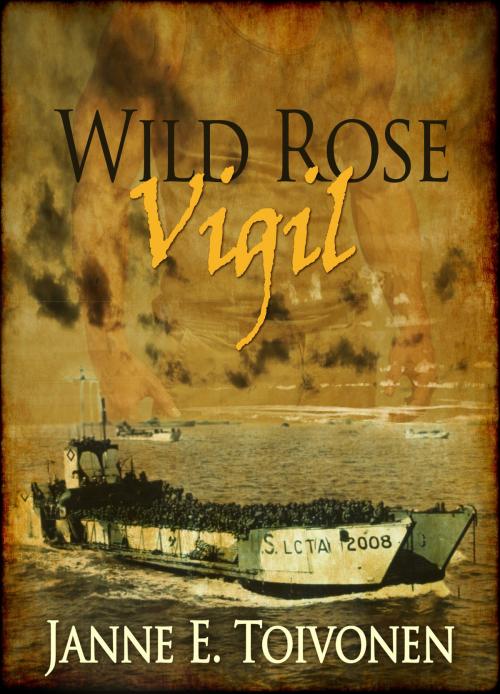 Cover of the book Wild Rose Vigil by Janne E Toivonen, Janne E Toivonen