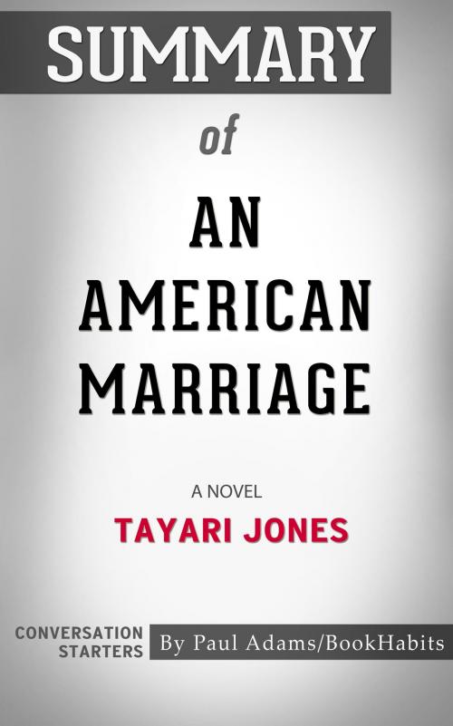 Cover of the book Summary of An American Marriage: A Novel | Conversation Starters by Paul Adams, Cb