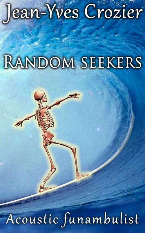 Cover of the book Random Seekers by Jean-Yves Crozier, Jean-Yves Crozier
