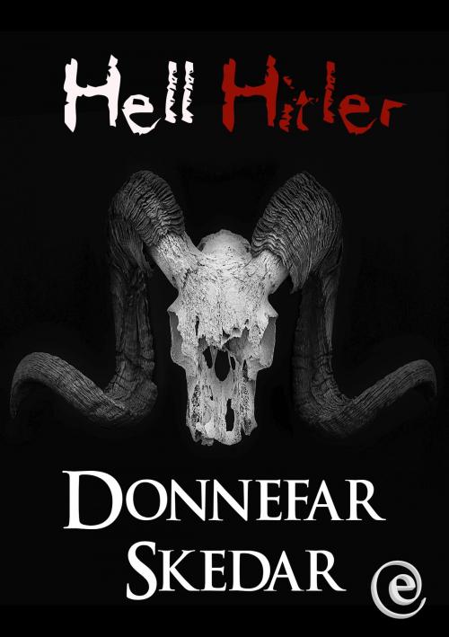 Cover of the book Hell Hitler by Donnefar Skedar, Elemental Editoração