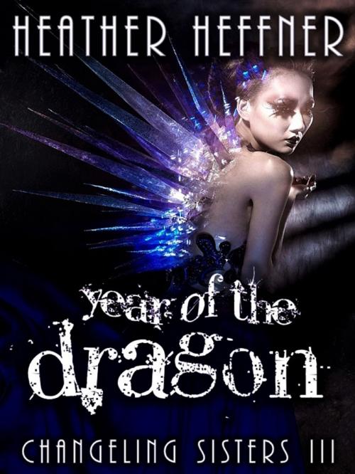 Cover of the book Year of the Dragon by Heather Heffner, Heather Heffner