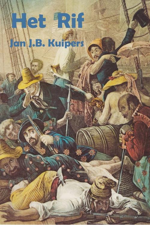 Cover of the book Het rif by Jan J.B. Kuipers, Jan J.B. Kuipers