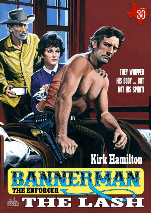 Cover of the book Bannerman the Enforcer 30: The Lash by Kirk Hamilton, Piccadilly