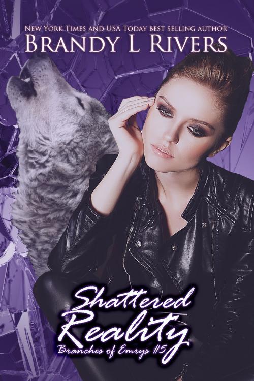 Cover of the book Shattered Reality by Brandy L Rivers, Brandy L Rivers