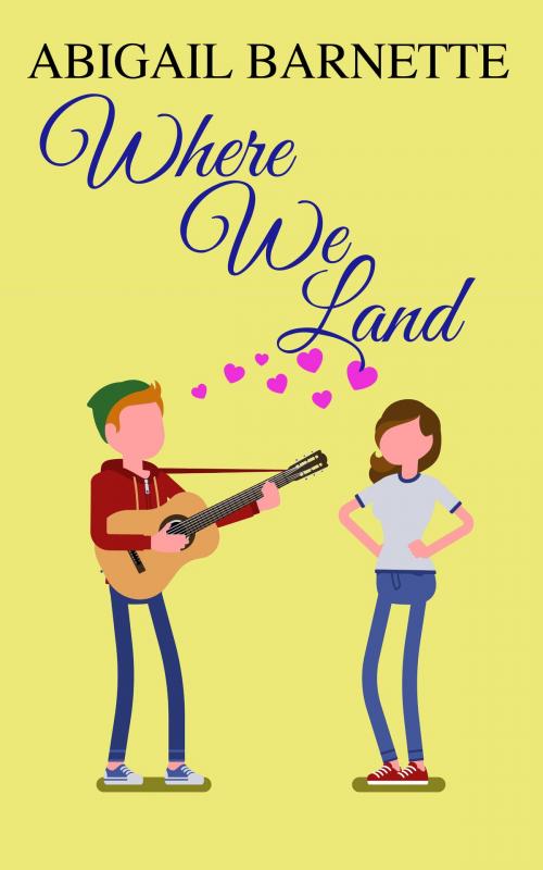 Cover of the book Where We Land by Abigail Barnette, Abigail Barnette