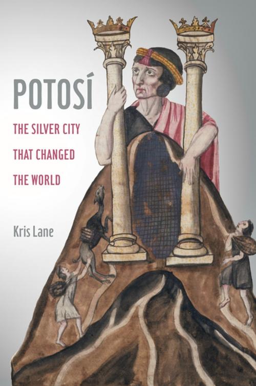 Cover of the book Potosi by Kris Lane, University of California Press